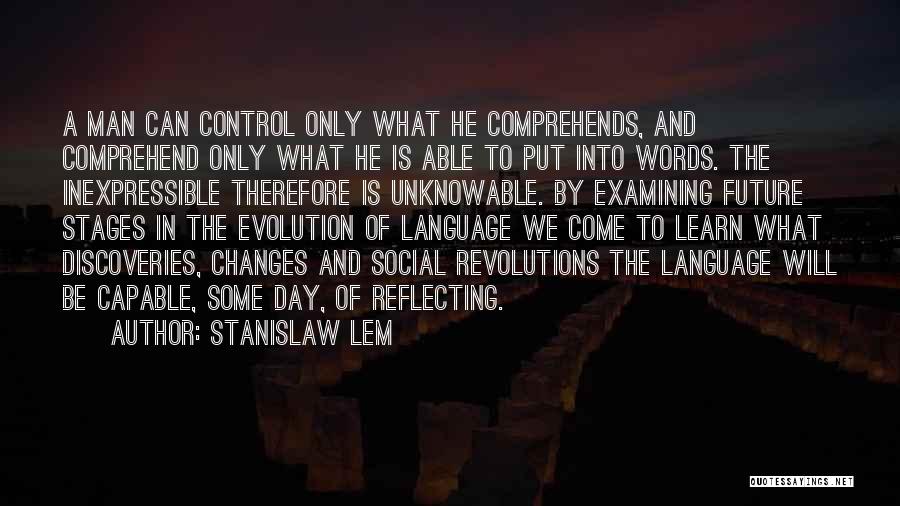 Revolutions Quotes By Stanislaw Lem