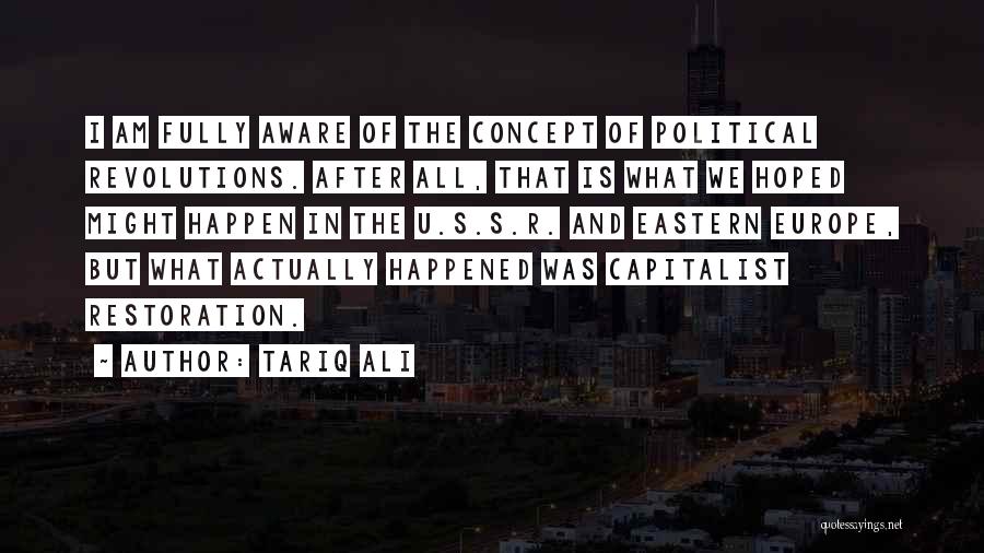 Revolutions Quotes By Tariq Ali
