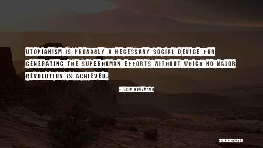 Revolved Half Moon Quotes By Eric Hobsbawm Revolved Half Moon Quotes By Eric Hobsbawm