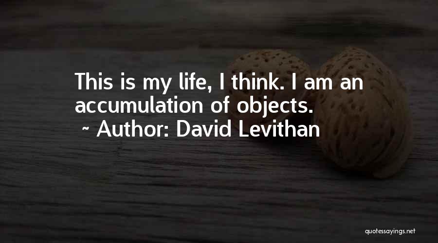 Revolved Pyramid Quotes By David Levithan