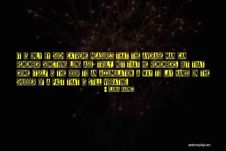 Revolved Pyramid Quotes By Djuna Barnes Revolved Pyramid Quotes By Djuna Barnes
