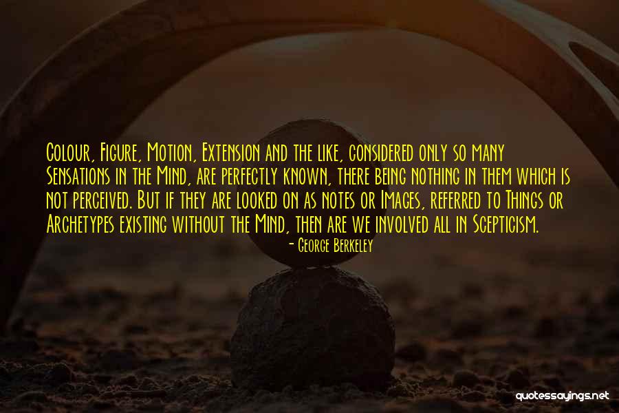 Revolved Pyramid Quotes By George Berkeley Revolved Pyramid Quotes By George Berkeley