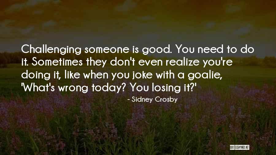 Revolved Pyramid Quotes By Sidney Crosby Revolved Pyramid Quotes By Sidney Crosby
