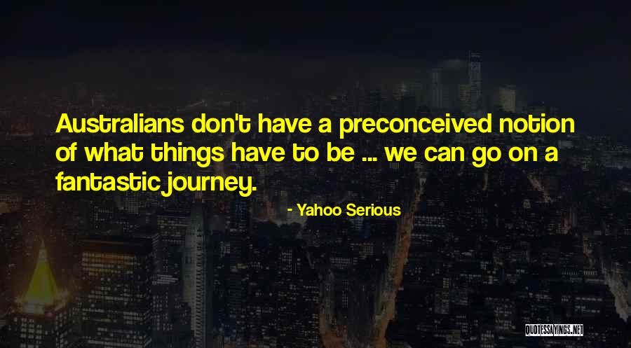 Revolved Pyramid Quotes By Yahoo Serious Revolved Pyramid Quotes By Yahoo Serious