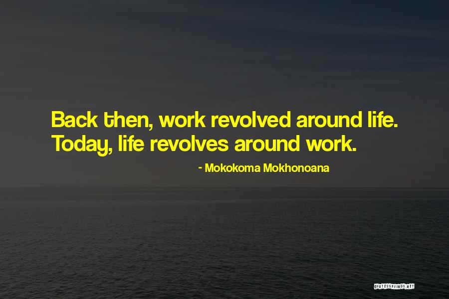 Revolved Quotes By Mokokoma Mokhonoana Revolved Quotes By Mokokoma Mokhonoana
