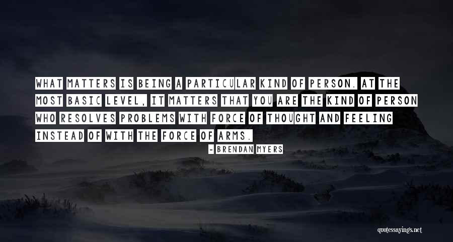 Revolveimpact Quotes By Brendan Myers Revolveimpact Quotes By Brendan Myers