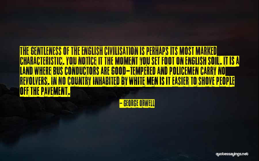 Revolvers Quotes By George Orwell