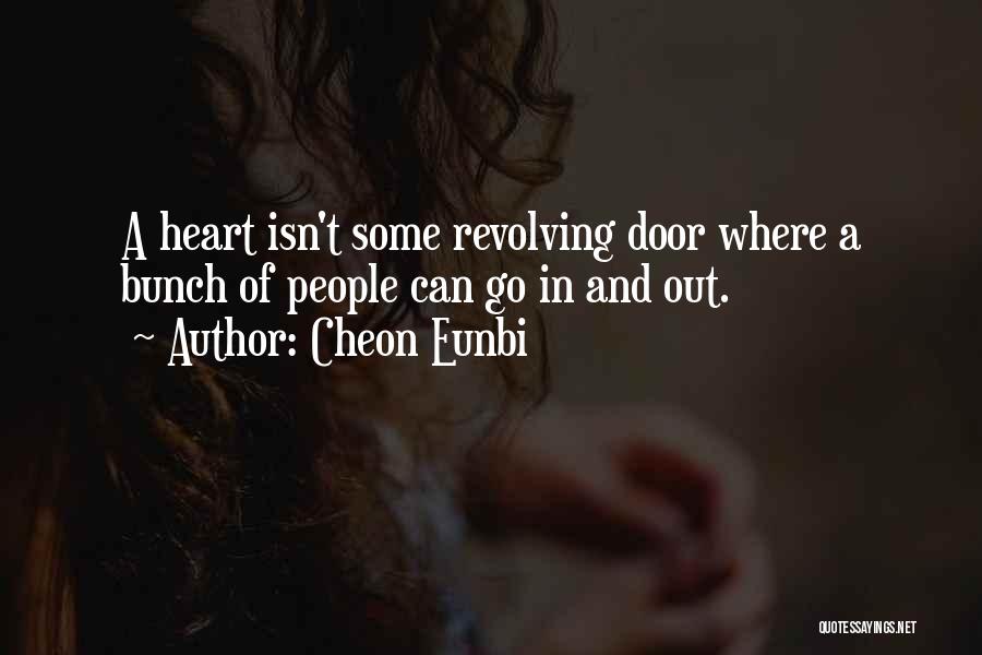 Revolving Doors Quotes By Cheon Eunbi