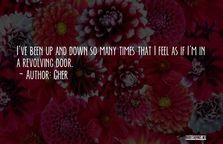 Revolving Doors Quotes By Cher