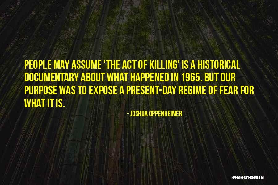 Revson Annette Quotes By Joshua Oppenheimer Revson Annette Quotes By Joshua Oppenheimer