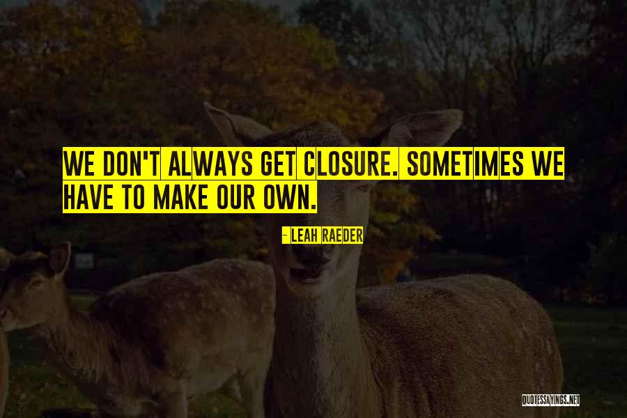 Revuelo Santander Quotes By Leah Raeder Revuelo Santander Quotes By Leah Raeder