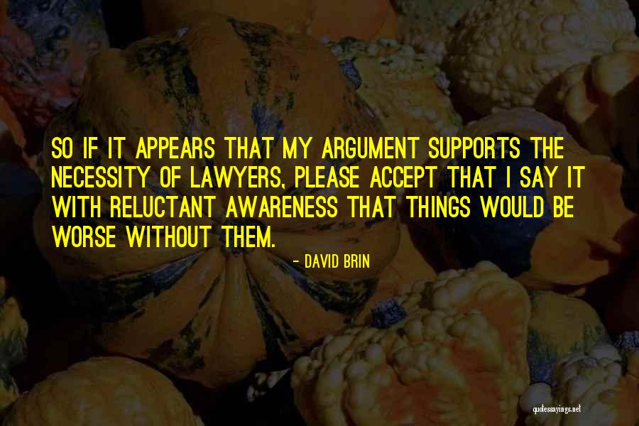 Revues Juridiques Quotes By David Brin Revues Juridiques Quotes By David Brin