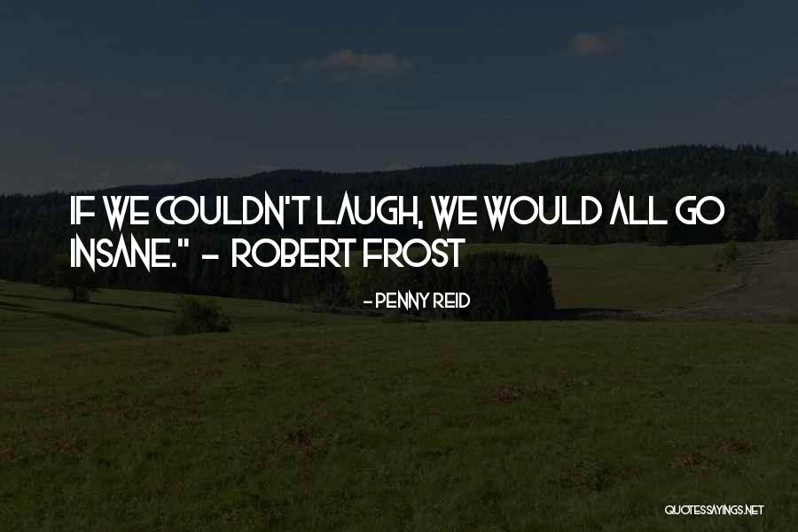 Revues Juridiques Quotes By Penny Reid Revues Juridiques Quotes By Penny Reid
