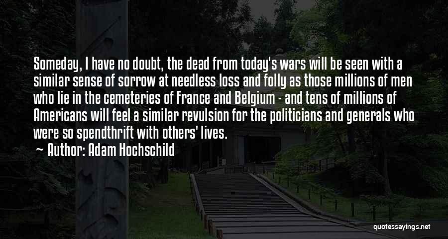 Revulsion Quotes By Adam Hochschild