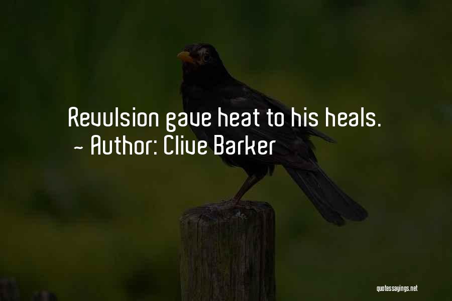 Revulsion Quotes By Clive Barker