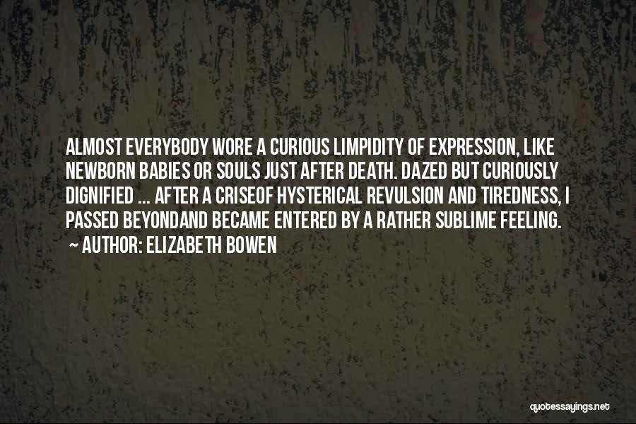 Revulsion Quotes By Elizabeth Bowen