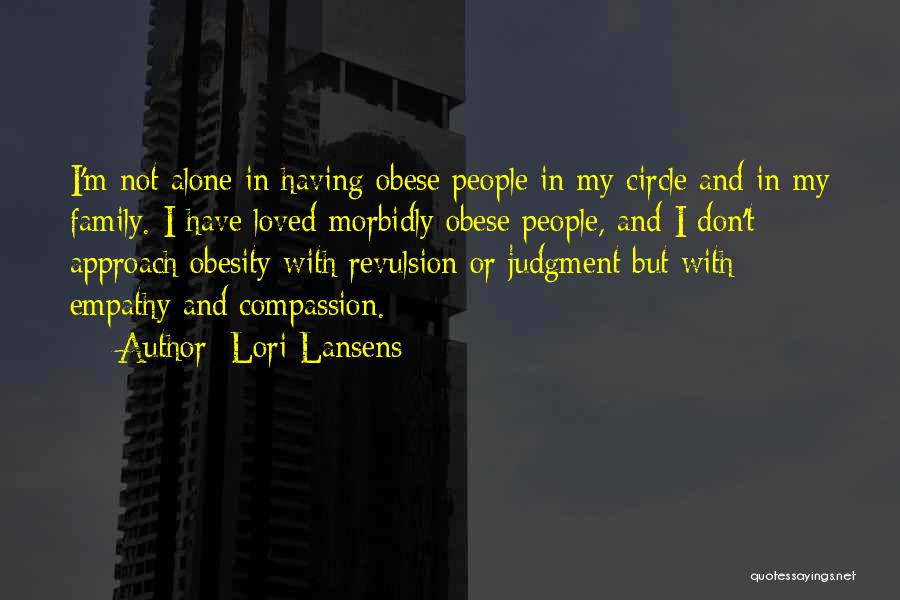 Revulsion Quotes By Lori Lansens