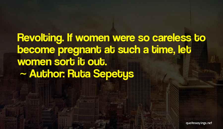 Revulsion Quotes By Ruta Sepetys