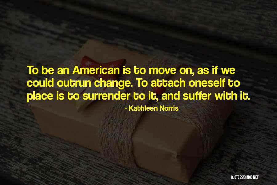 Revwaraps Quotes By Kathleen Norris Revwaraps Quotes By Kathleen Norris