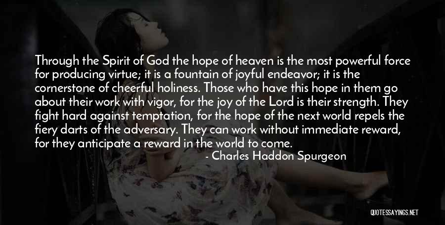 Reward For Hard Work Quotes By Charles Haddon Spurgeon Reward For Hard Work Quotes By Charles Haddon Spurgeon
