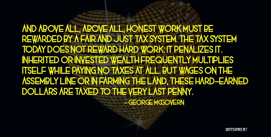 Reward For Hard Work Quotes By George McGovern Reward For Hard Work Quotes By George McGovern