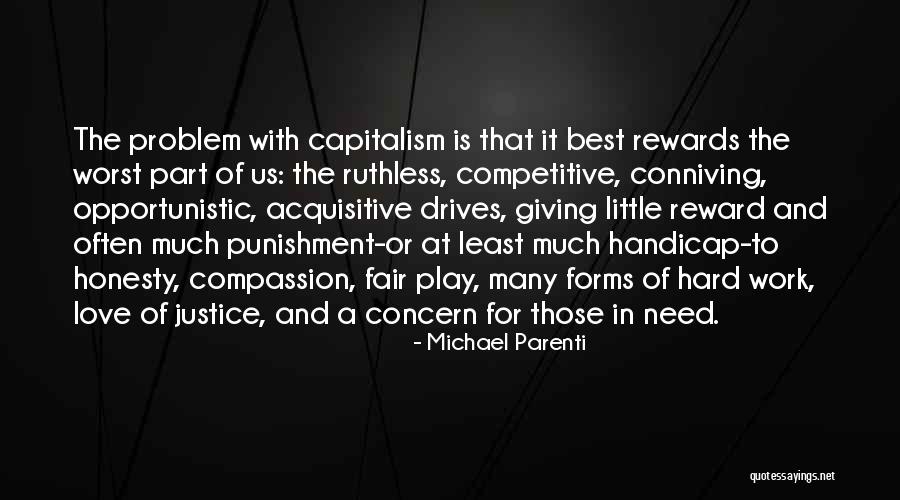 Reward For Hard Work Quotes By Michael Parenti Reward For Hard Work Quotes By Michael Parenti