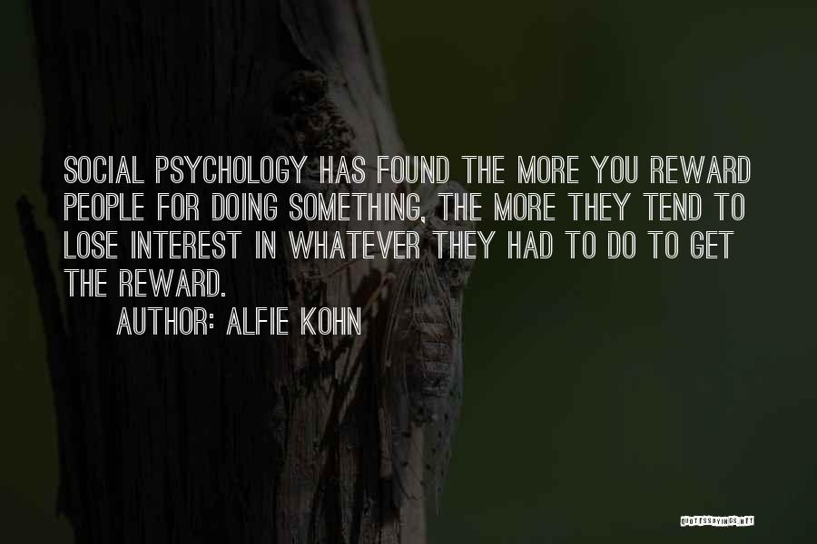 Reward For Myself Quotes By Alfie Kohn