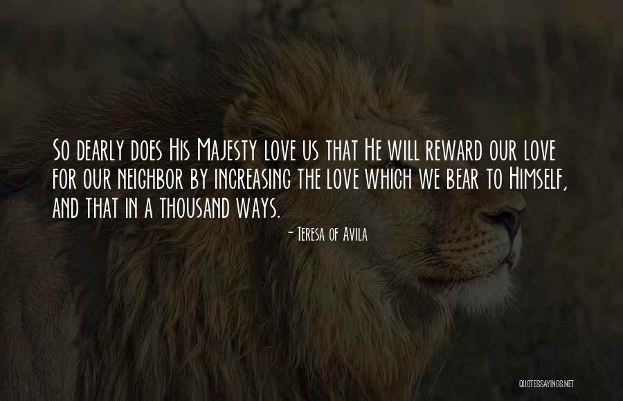 Reward Of Love Quotes By Teresa Of Avila Reward Of Love Quotes By Teresa Of Avila