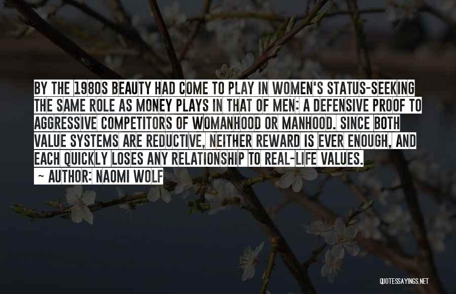 Reward Quotes By Naomi Wolf