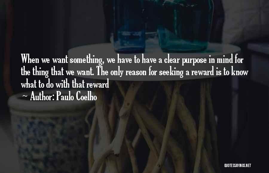 Reward Quotes By Paulo Coelho