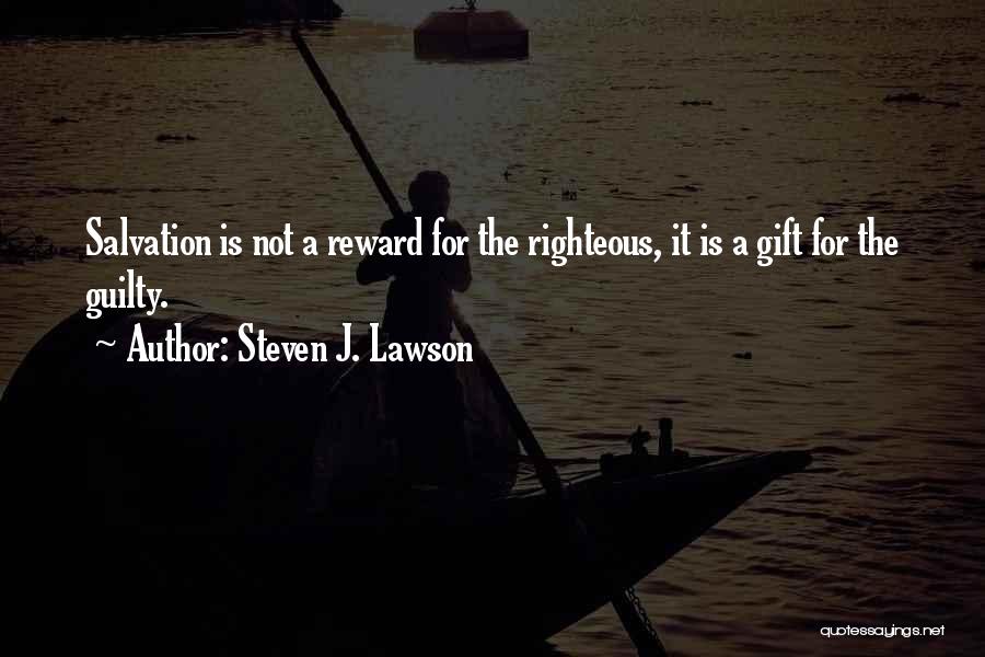 Reward Quotes By Steven J. Lawson