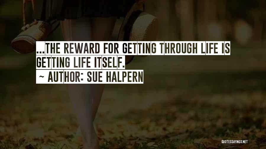 Reward Quotes By Sue Halpern