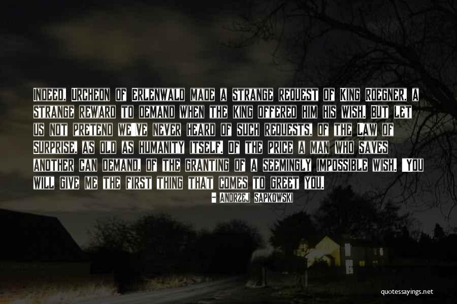 Reward Your Man Quotes By Andrzej Sapkowski Reward Your Man Quotes By Andrzej Sapkowski