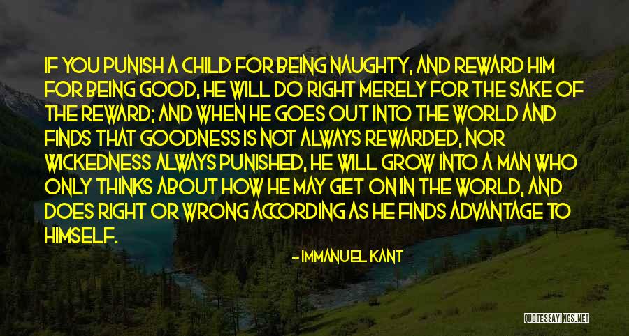 Reward Your Man Quotes By Immanuel Kant