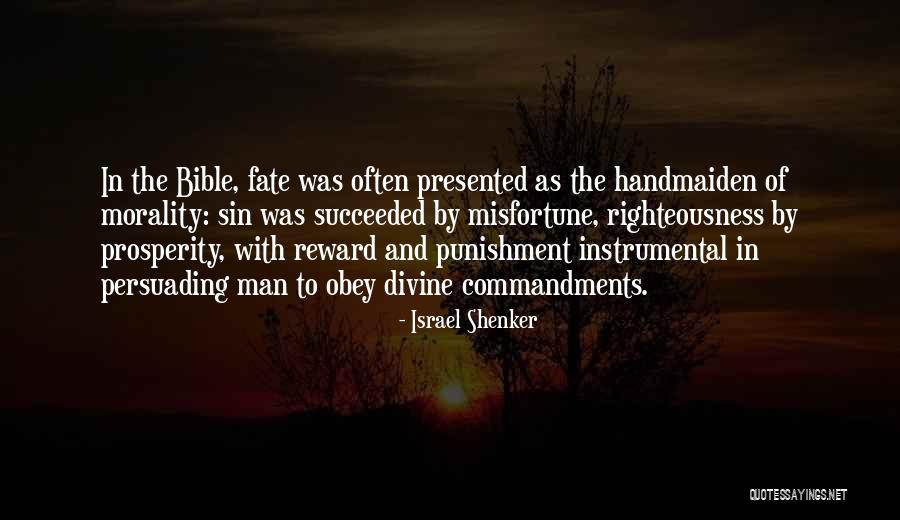 Reward Your Man Quotes By Israel Shenker Reward Your Man Quotes By Israel Shenker