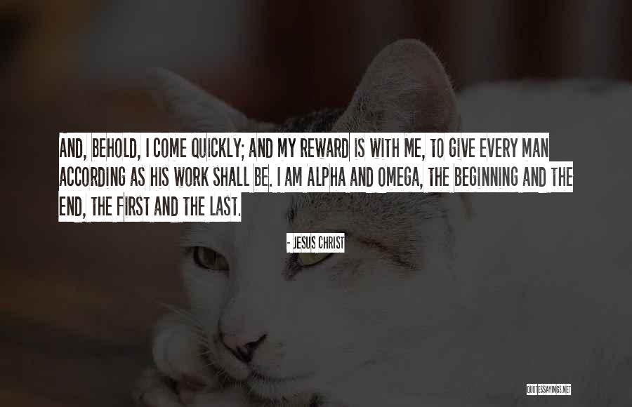 Reward Your Man Quotes By Jesus Christ Reward Your Man Quotes By Jesus Christ