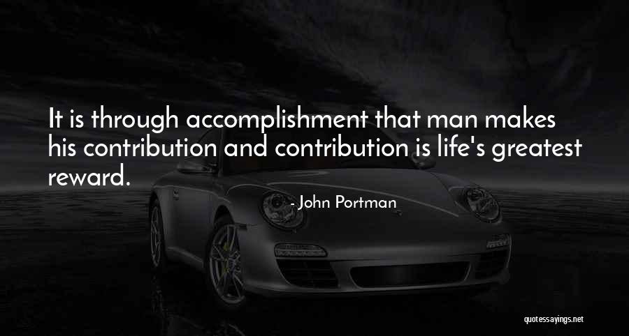 Reward Your Man Quotes By John Portman Reward Your Man Quotes By John Portman