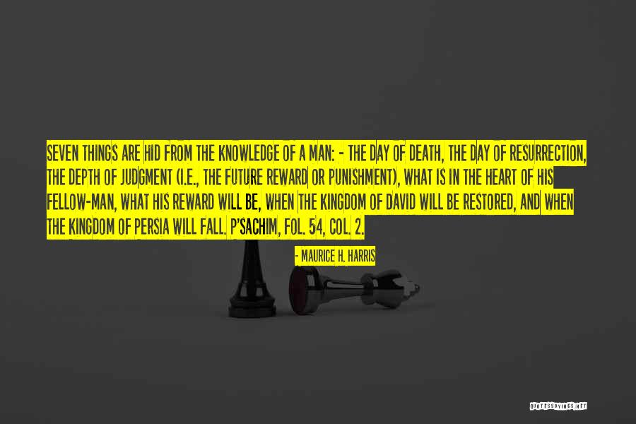 Reward Your Man Quotes By Maurice H. Harris Reward Your Man Quotes By Maurice H. Harris