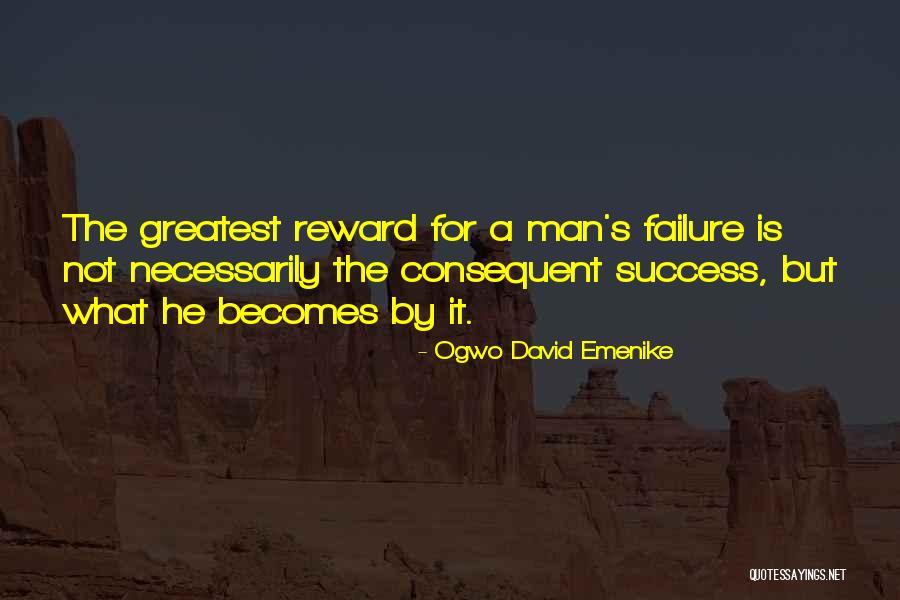 Reward Your Man Quotes By Ogwo David Emenike Reward Your Man Quotes By Ogwo David Emenike
