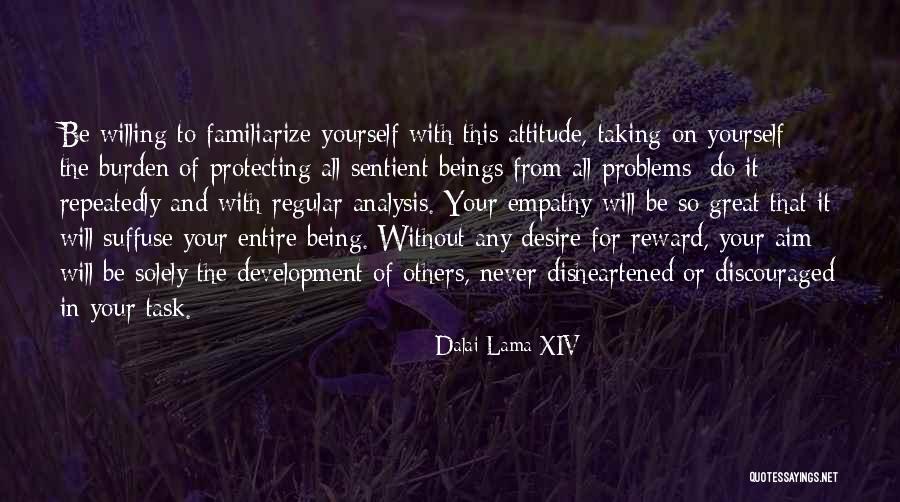 Reward Yourself Quotes By Dalai Lama XIV