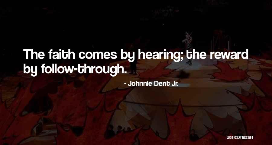 Reward Yourself Quotes By Johnnie Dent Jr.