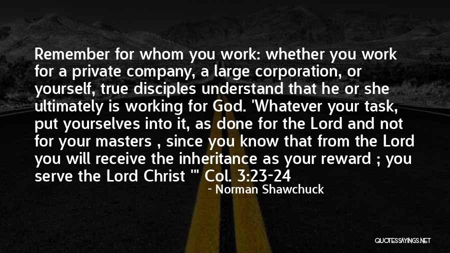 Reward Yourself Quotes By Norman Shawchuck