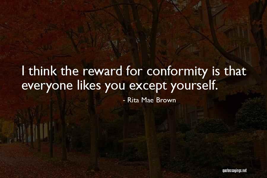 Reward Yourself Quotes By Rita Mae Brown
