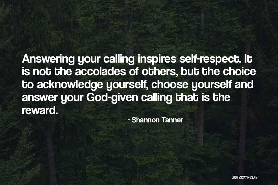 Reward Yourself Quotes By Shannon Tanner