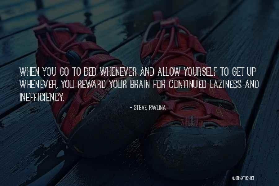 Reward Yourself Quotes By Steve Pavlina