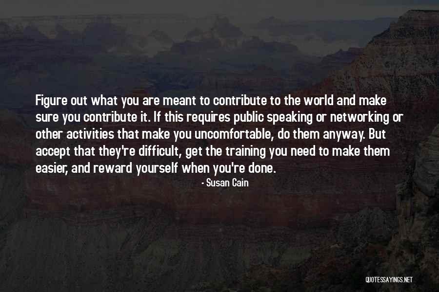 Reward Yourself Quotes By Susan Cain