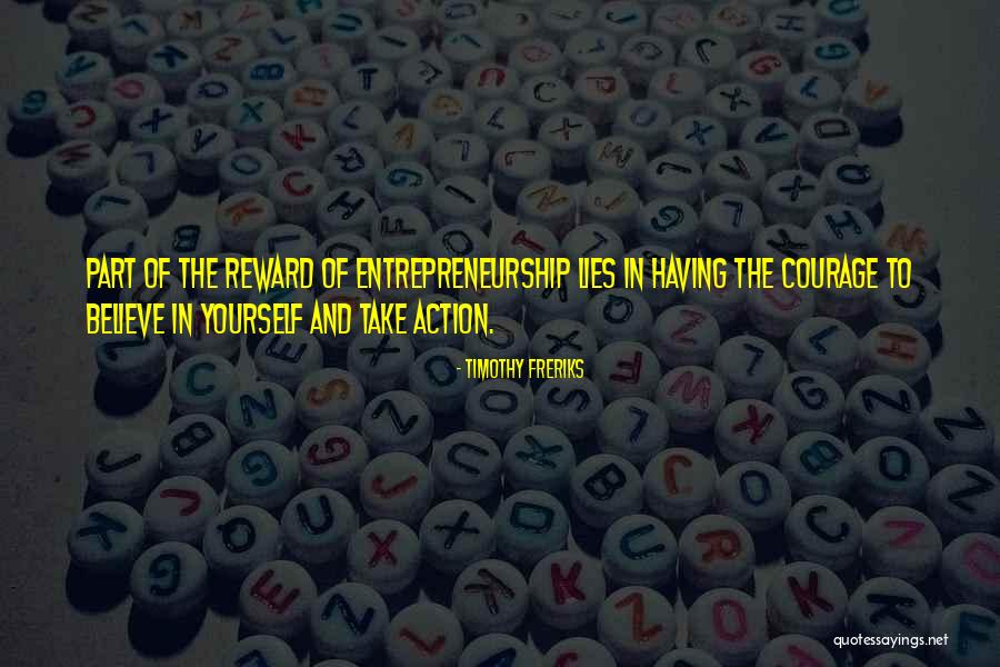Reward Yourself Quotes By Timothy Freriks