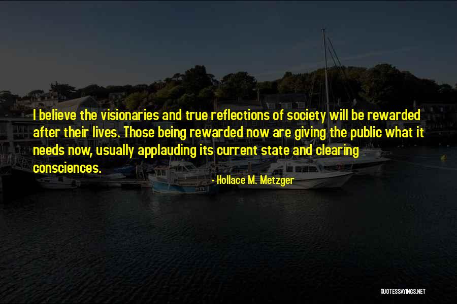 Rewarded In Public Quotes By Hollace M. Metzger Rewarded In Public Quotes By Hollace M. Metzger
