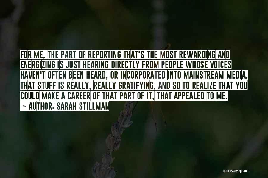 Rewarding Careers Quotes By Sarah Stillman