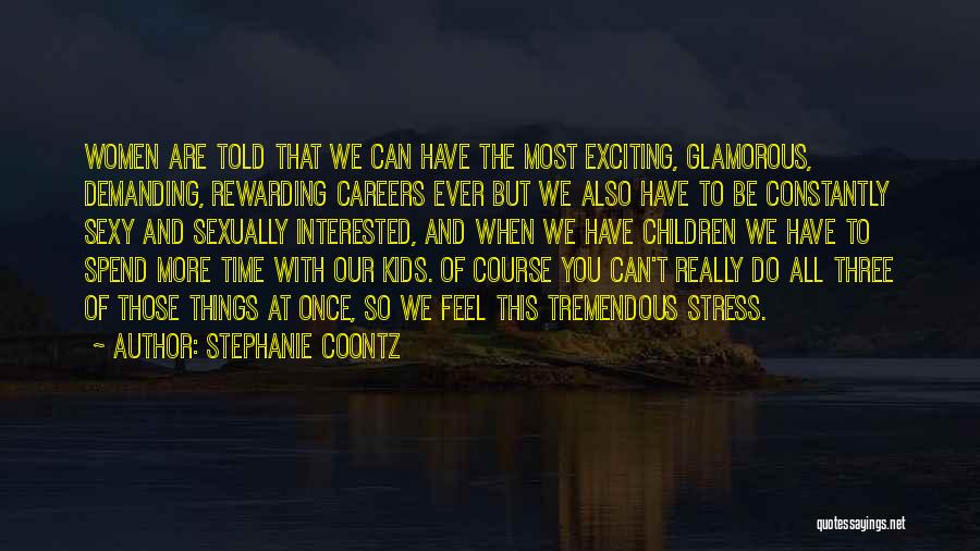 Rewarding Careers Quotes By Stephanie Coontz